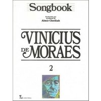 Songbook Vinicius de Moraes Volume 2