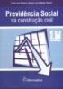 Previdência Social na Construção Civil - 4ª Edição