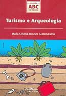 Turismo e Arqueologia - Col. Abc do Turismo