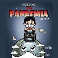 Arizinho e a pandemia - Ari Heck - Editora Alcance