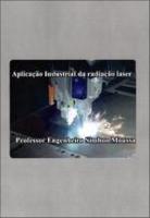 Aplicação Industrial da Radiação Laser