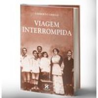 Viagem Interrompida - Umberto Grillo - Habitus Editora