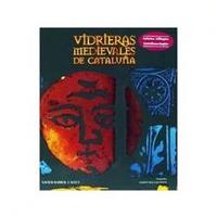 Vidrieras Medievales de Cataluña - Bilíngue