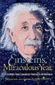 Einstein´s Miraculous Year: Five Papers That Chang