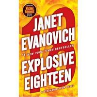 Explosive Eighteen - Janet Evanovich