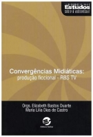 Convergências Midiáticas - Produção Ficcional - Rbs TV