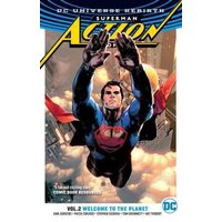 Superman -  Action Comics Vol. 2 - Welcome To The Planet - Dc Rebirth