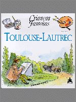 Toulouse-Lautrec C.Criancas Famosas