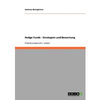 Hedge Funds - Strategien und Bewertung - Grin Publishing