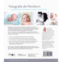Fotografia de Newborn:Um Guia de Poses e Técnicas Para Fotografar Recém-Nascidos