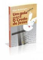 Um guia prático para o Credo de Jesus