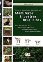 Técnicas de Estudos Aplicadas aos Mamíferos Silvestres Brasileiros 2ª edição
