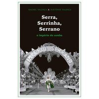 Serra, Serrinha, Serrano - o Imperio do Samba
