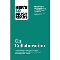 Hbr's 10 Must Reads On Collaboration