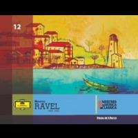 Maurice Ravel - Volume 12 - Coleção Folha Mestres da Música Clássica, Inclui 01 CD