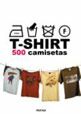 T - Shirt - 500 Camisetas