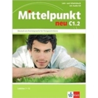 Mittelpunkt Neu C1.2 - Lehr- Und Arbeitsbuch Mit Audio-cd - Klett-langenscheidt