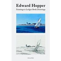 Edward Hopper: Paintings And Ledger Book Drawings