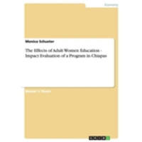 The Effects of Adult Women Education - Impact Evaluation of a Program in Chiapas