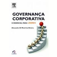 Governança Corporativa - O Essencial Para Lideres