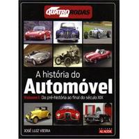 A História do Automóvel: da Pré-História ao Final do Século XIX - Volume 1