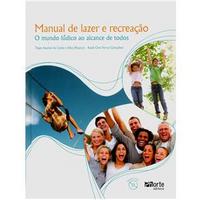 Manual de Lazer e Recreação:o Mundo Lúdico ao Alcance de Todos com CD-Rom
