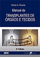 Manual de Transplantes de Órgãos e Tecidos