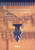 Acervo Documental do Gabinete de Arquitetura Brasileira Série Pesquisa