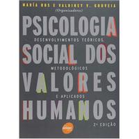 Psicologia Social dos Valores Humanos: Desenvolvimentos Teóricos, Metodológicos e Aplicados