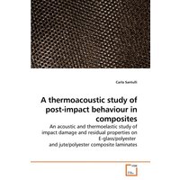 A Thermoacoustic Study Of Post-Impact Behaviour In Composites