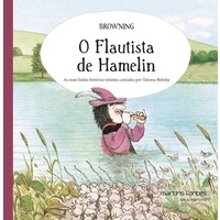 O Flautista de Hamelin -  As mais lindas histórias infantis contadas por Tatiana Belinky