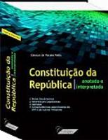 Constituição da República Anotada e Interpretada 2013
