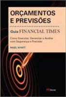 Orçamentos E Previsoes - Guia Financial Times