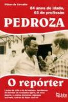 Pedroza - O Repórter