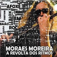 Moraes Moreira - A Revolta Dos Ritmos - Digipack