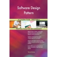 Software Design Pattern A Complete Guide - 2020 Edition