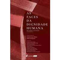 Faces da Dignidade Humana, As - 2020 - Lumen Juris