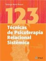 123 Técnicas De Psicoterapia Relacional Sistemica - 6ª Edição