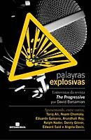 Palavras Explosivas - Entrevistas da Revista the Progressive