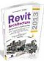 Autodesk Revit Architecture 2013 - Conceitos E Aplicações