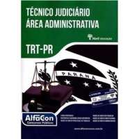 Técnico Judiciário Área Administrativa: TRT-PR