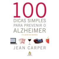 100 dicas simples para prevenir o alzheimer