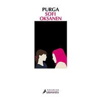 LIVRO PURGA (COLECCION NARRATIVA) DE Oksanen Sofi