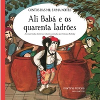 Ali Babá e Os Quarenta Ladrões - As Mais Lindas Histórias Infantis Contadas por Tatiana Belinky
