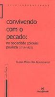 Convivendo Com o Pecado: na Sociedade Colonial Paulista 1719-1822