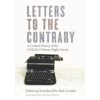 Letters To The Contrary - A Curated History Of The UNESCO Human Rights Survey