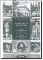 Anatomia da Melancolia, A - Vol.1