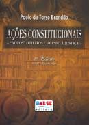 Ações Constitucionais: ´´Novos´´ Direitos e Acesso à Justiça
