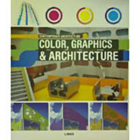 Contemporary Architecture:Color, Graphics & Architecture