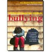 Bullying - Mentes Perigosas na Escola 1° Edição